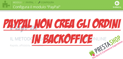 PrestaShop PayPal: transazione corretta, ma nessun ordine sul sito